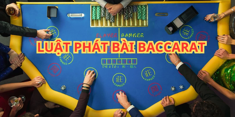 Áp dụng quy tắc phát bài trong ván cược Baccarat online